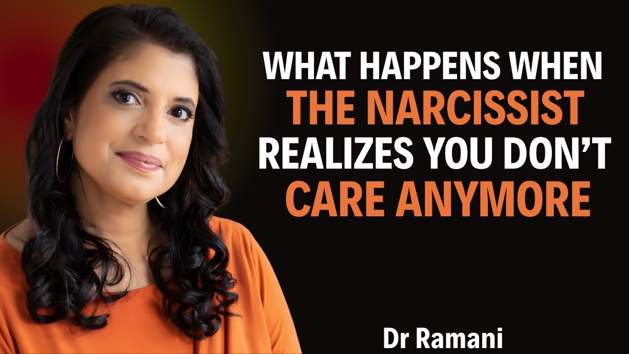 What Happens When the Narcissist Realizes You Don’t Care Anymore | Dr. Ramani | Motivational