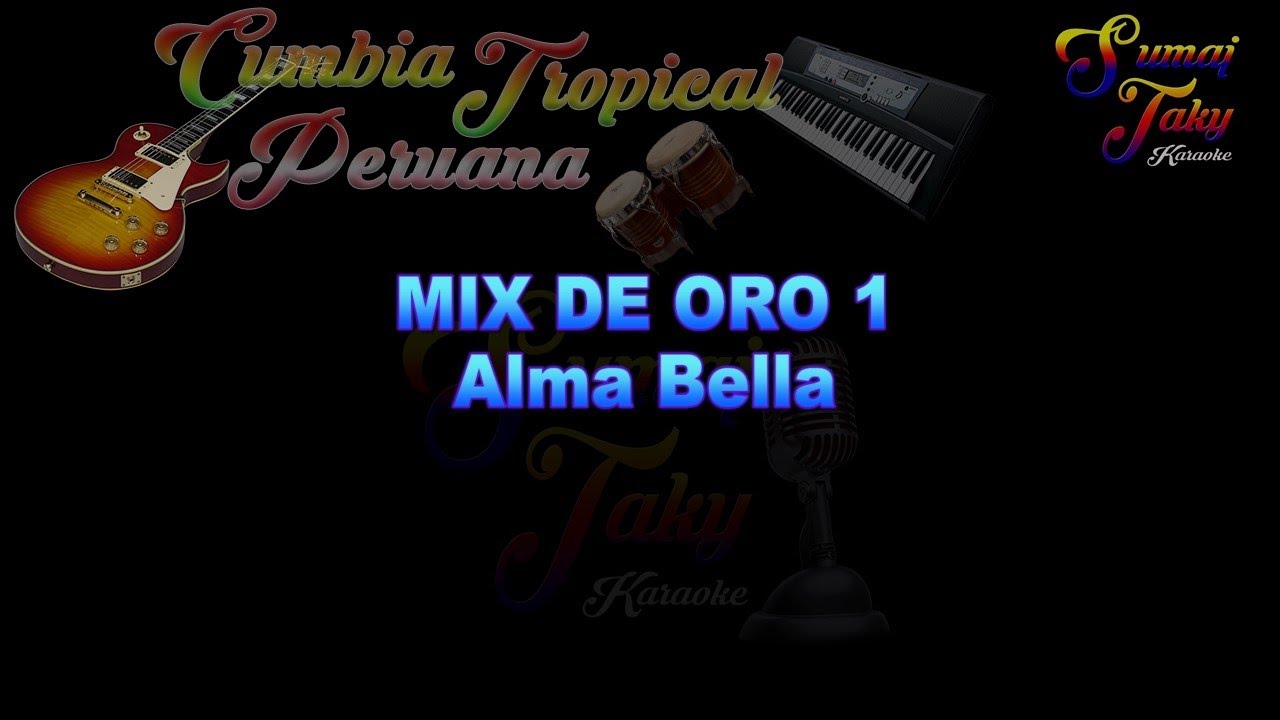 ALMA BELLA MIX COLOMBIANO DE ORO 1 KARAOKE