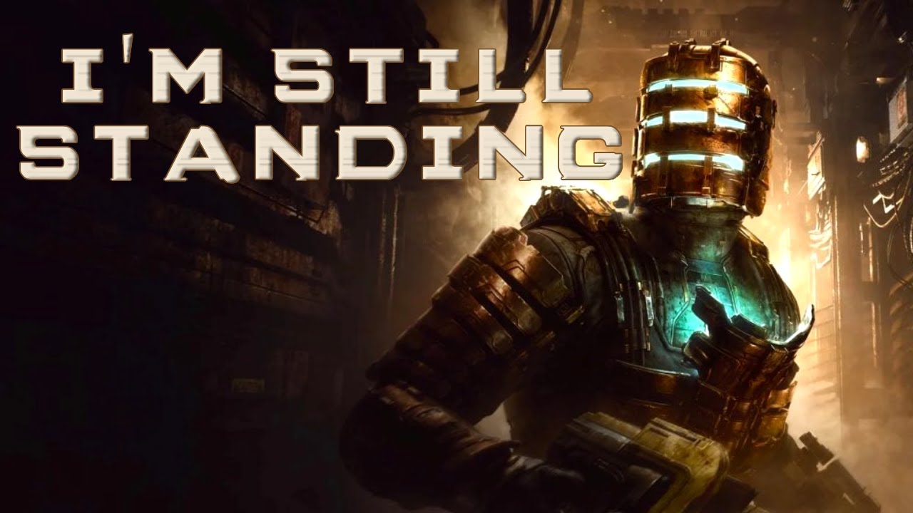 Dead Space Remake Tribute | "I'm Still Standing" - Rocketman Version