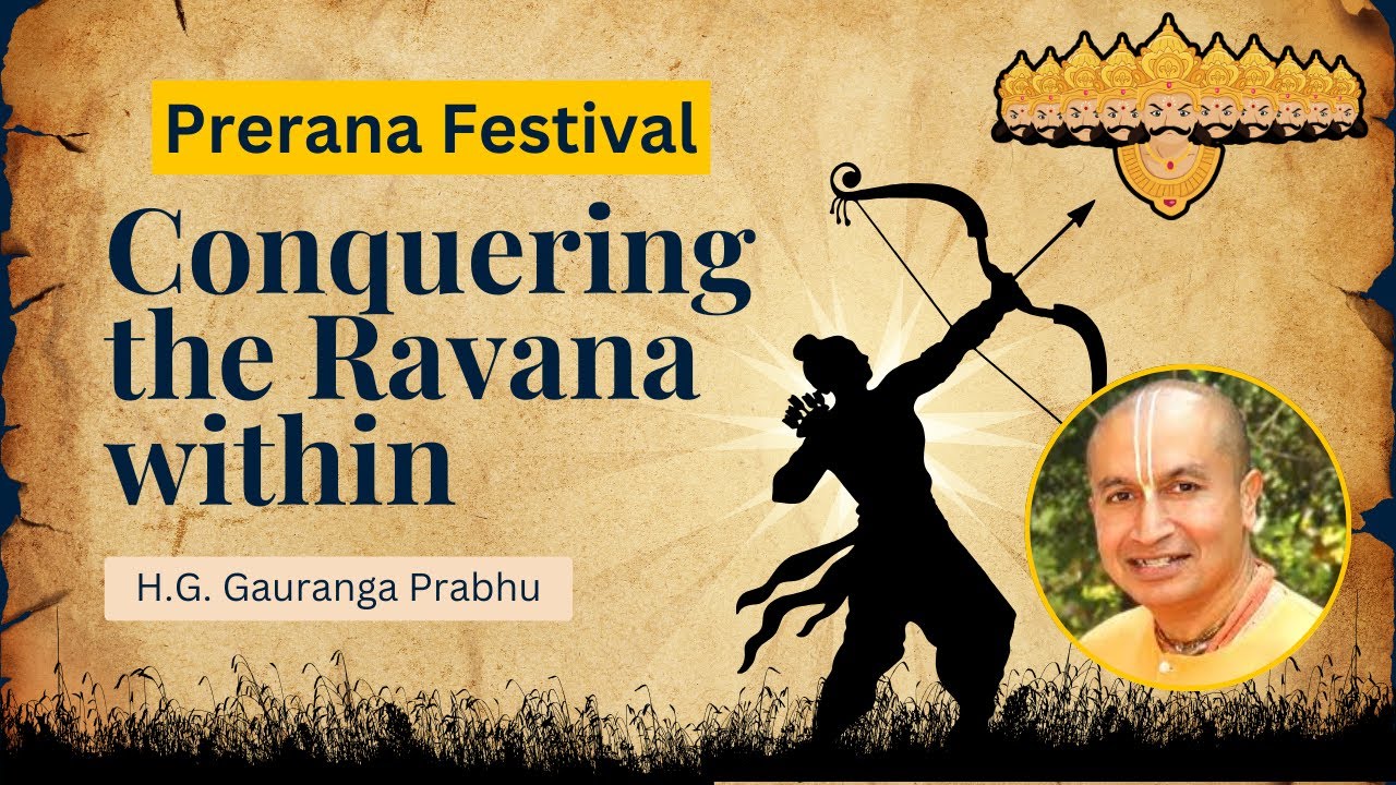 Prerana conquering the ravana within HG Gauranga prabhu