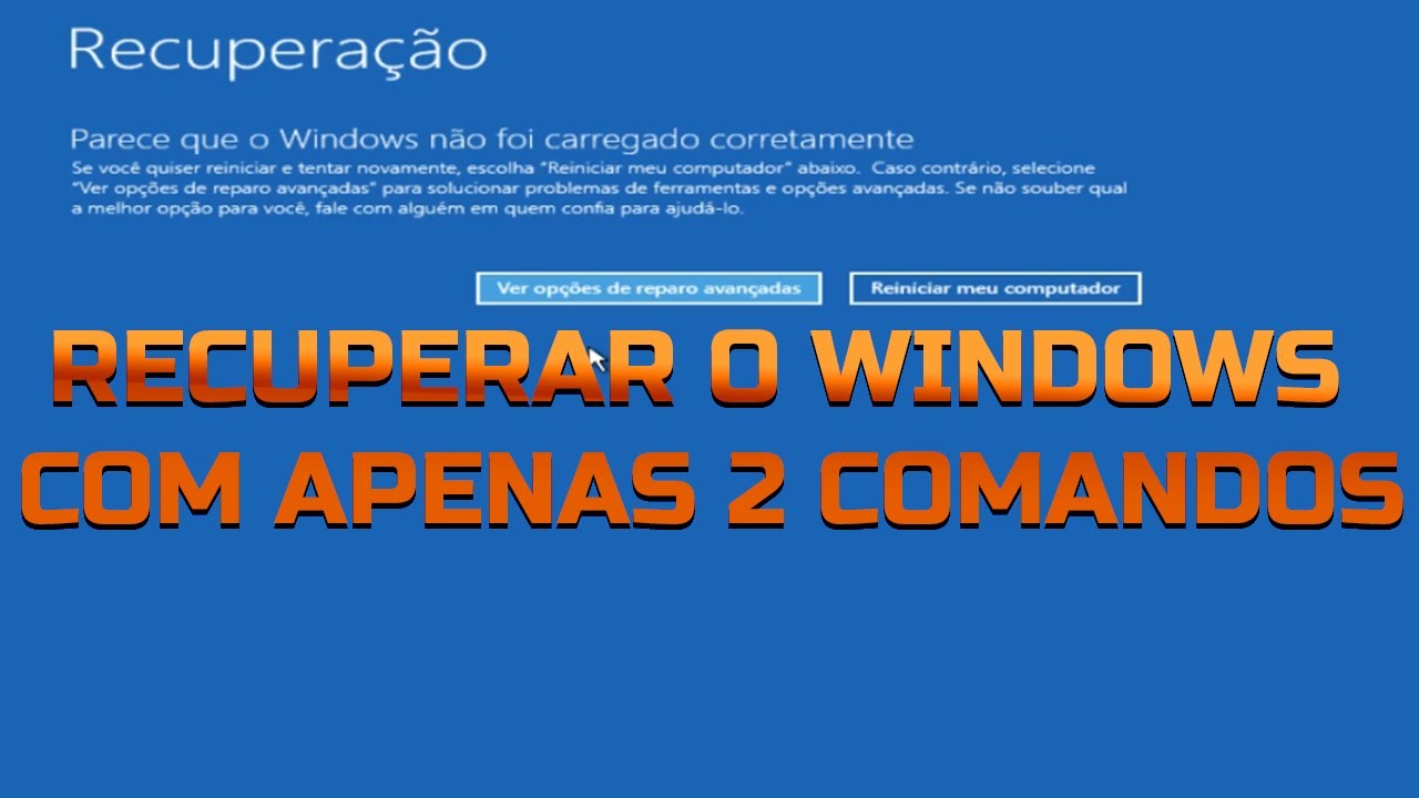 Recuperar o Windows com Apenas 2 Comandos