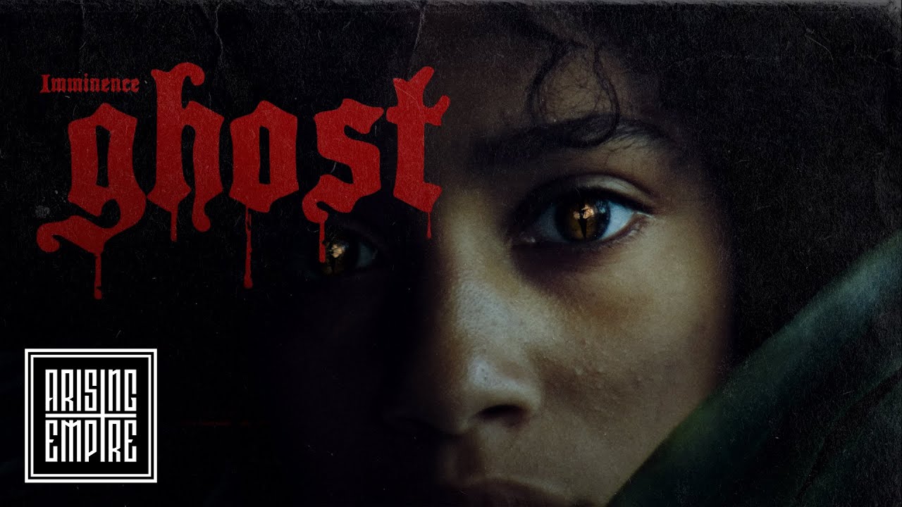 IMMINENCE - Ghost (OFFICIAL VIDEO)