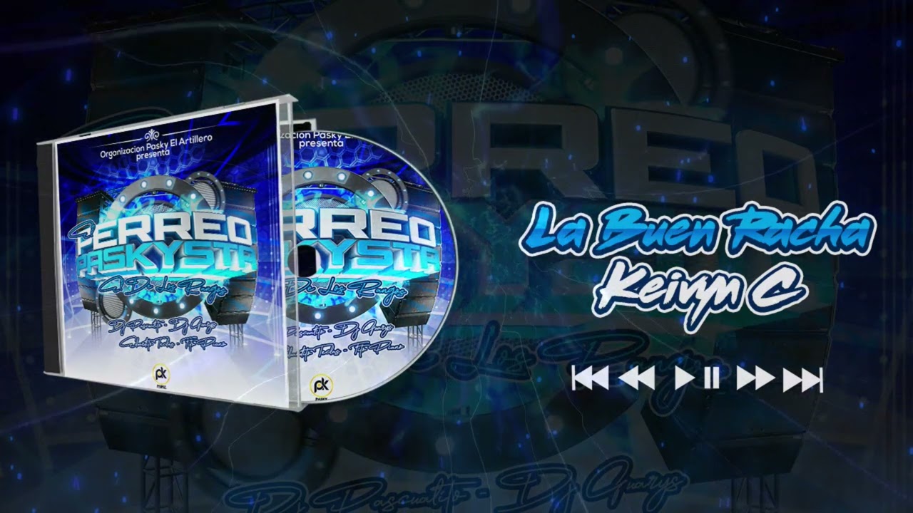 La Buena Racha - Keyvin C #PerreoPaskista el De Los Rangos