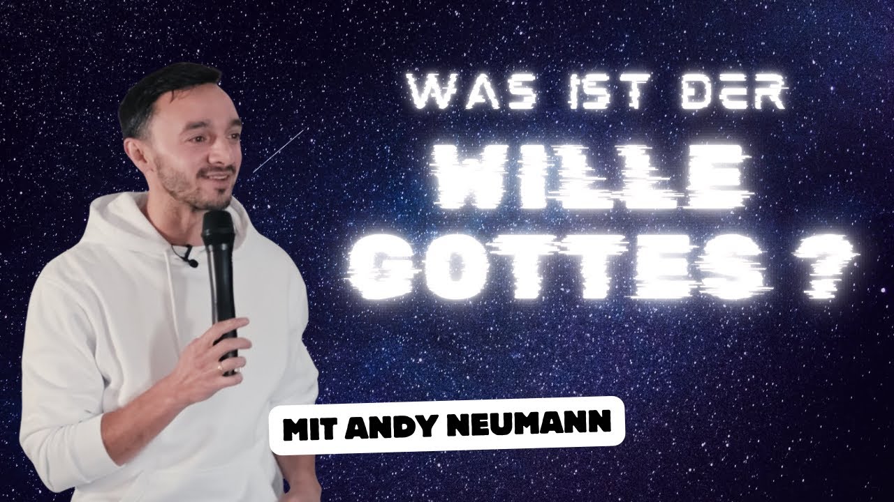 SO erkennst du den Willen Gottes für dein Leben! - Andy Neumann