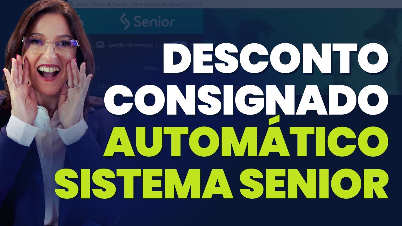 COMO TRATAR OS 35% DE DESCONTO DO CONSIGNADO AUTOM&Aacute;TICO NO SISTEMA SENIOR
