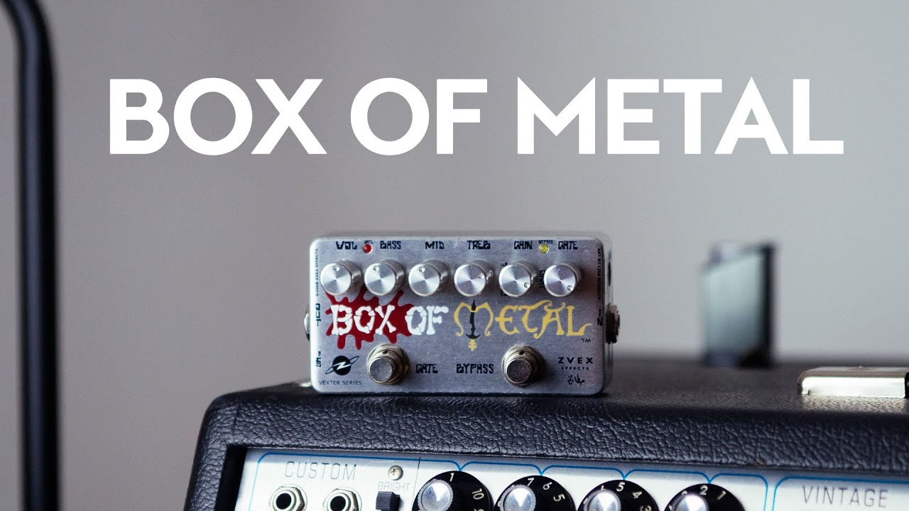 ZVex effects Box Of Metal