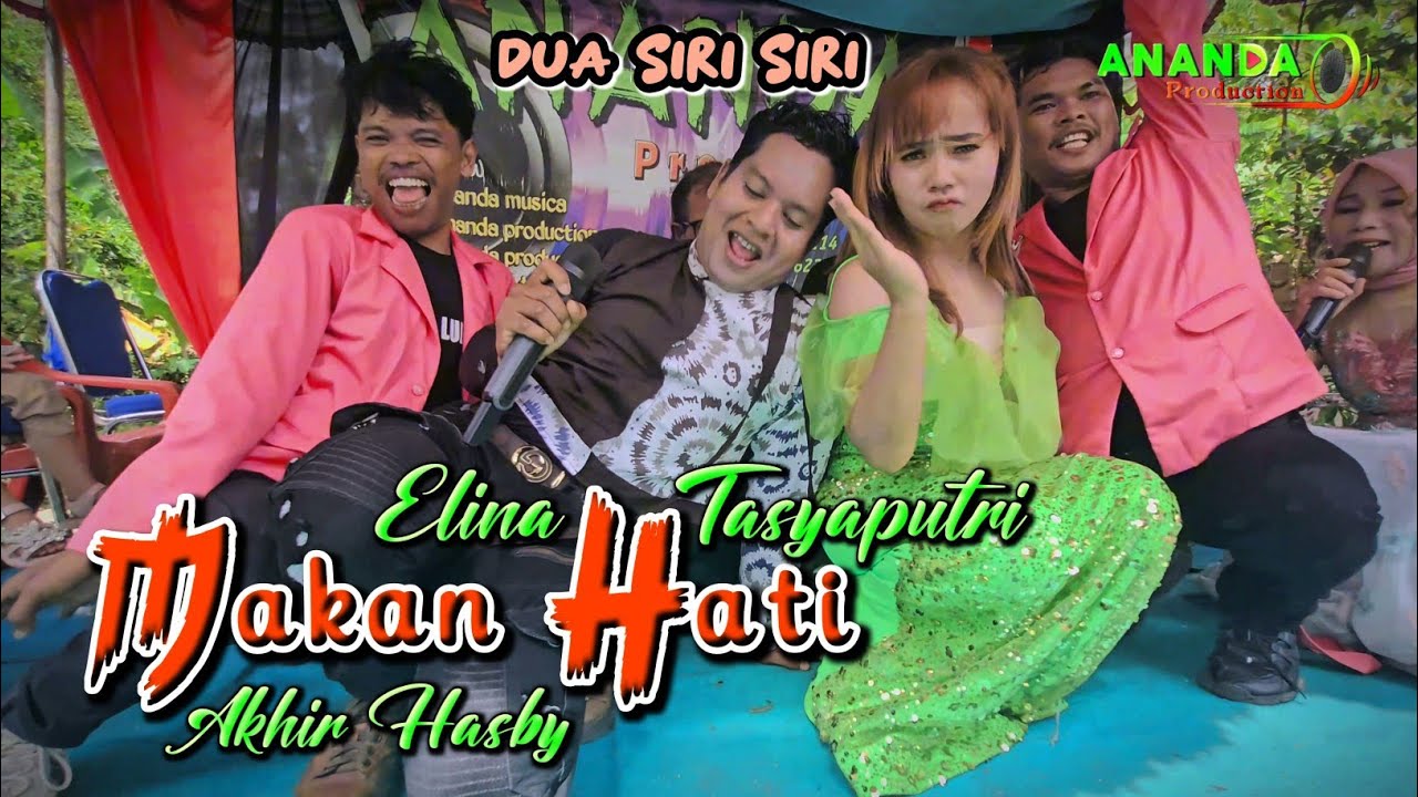 MAKAN HATI DJ KN 7000 | ELINA TASYAPUTRI AKHIR HASBY | DUO SIRI SIRI | LAGU DANGDUT REMIX 