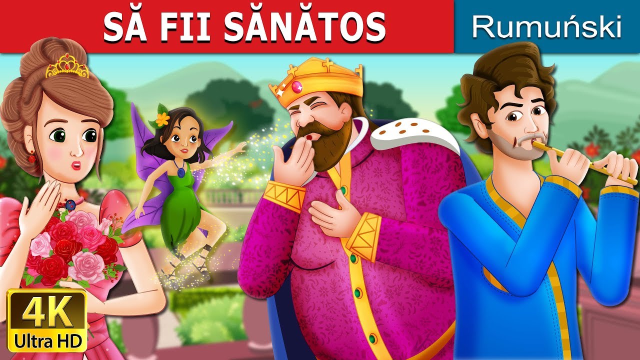SĂ FII SĂNĂTOS | To Your Good Health Story in Romana | @RomanianFairyTales