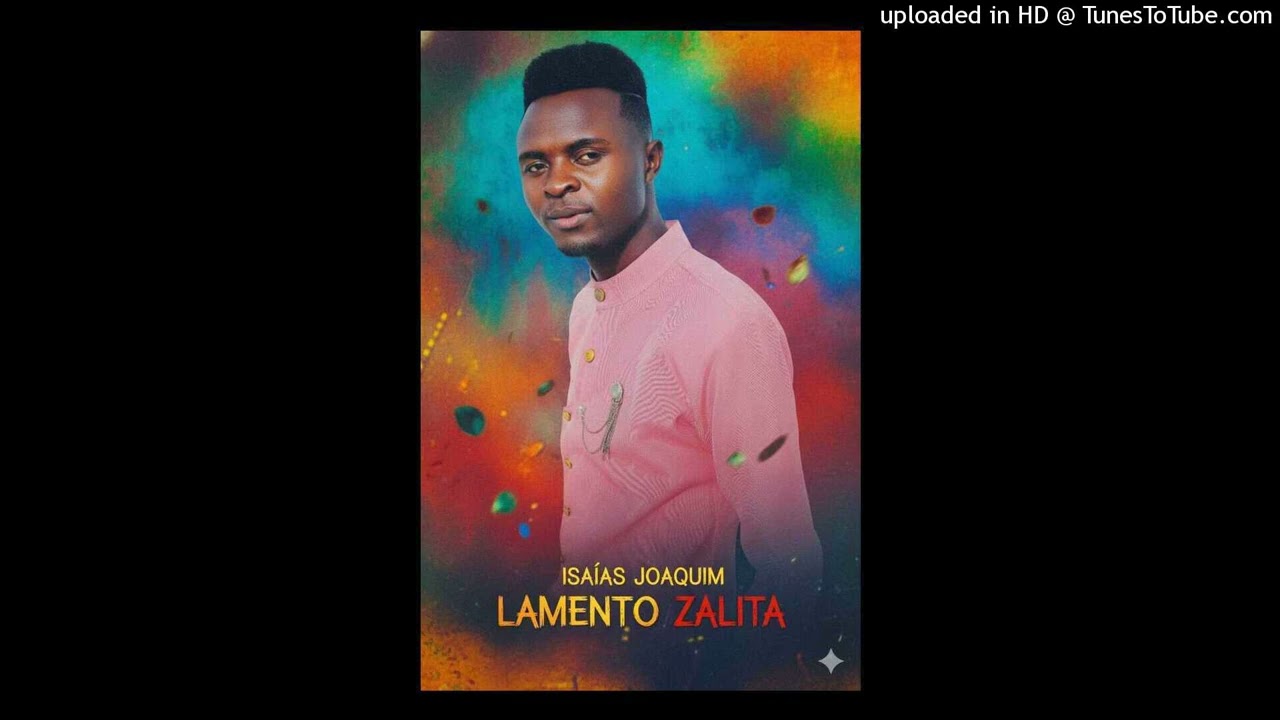 Isaias Joaquim...Lamento Zalita Makuya kuya