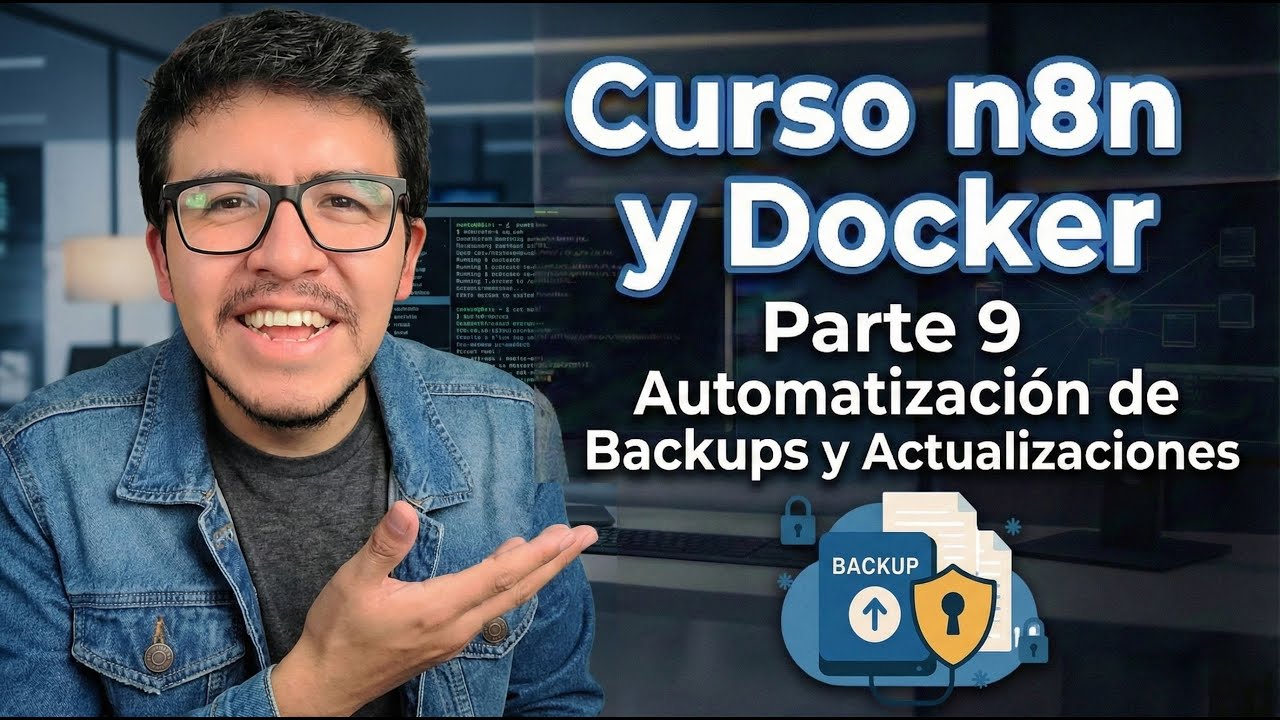 Curso n8n y Docker 2026 Parte 9 Automatización de Backups y Actualizaciones DevOps 🔄💾
