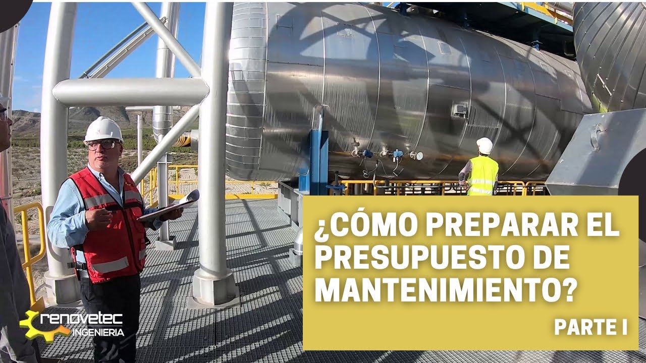 ¿CÓMO PREPARAR EL PRESUPUESTO DE MANTENIMIENTO? PARTE I