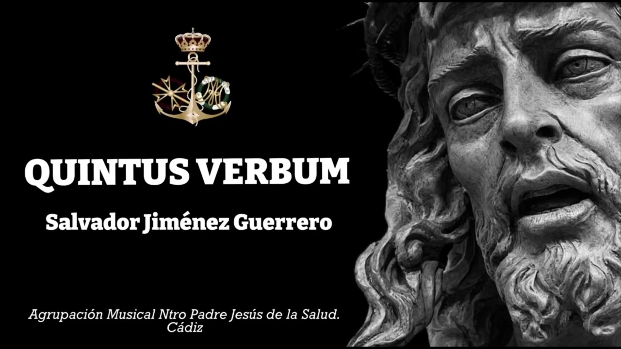 QUINTUS VERBUM (ESTRENO 2024) |  La Salud de Cádiz