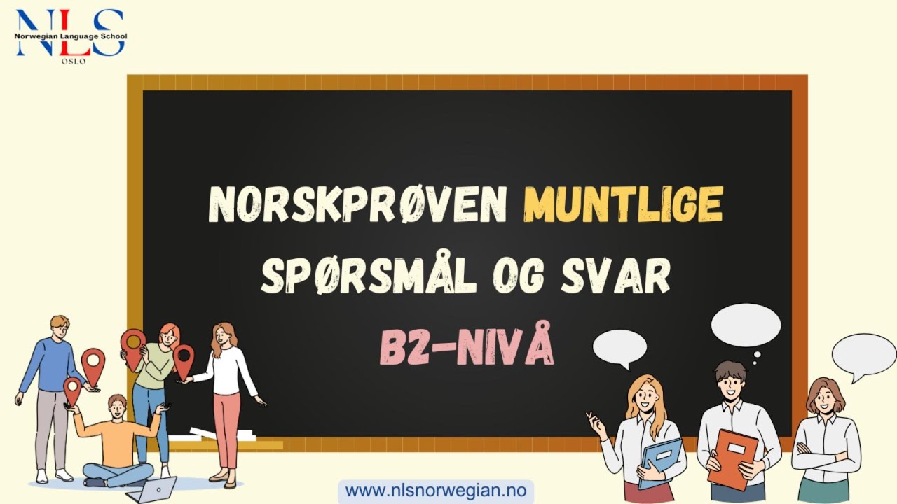 Norskprøven B2 Muntlige Spørsmål og Svar