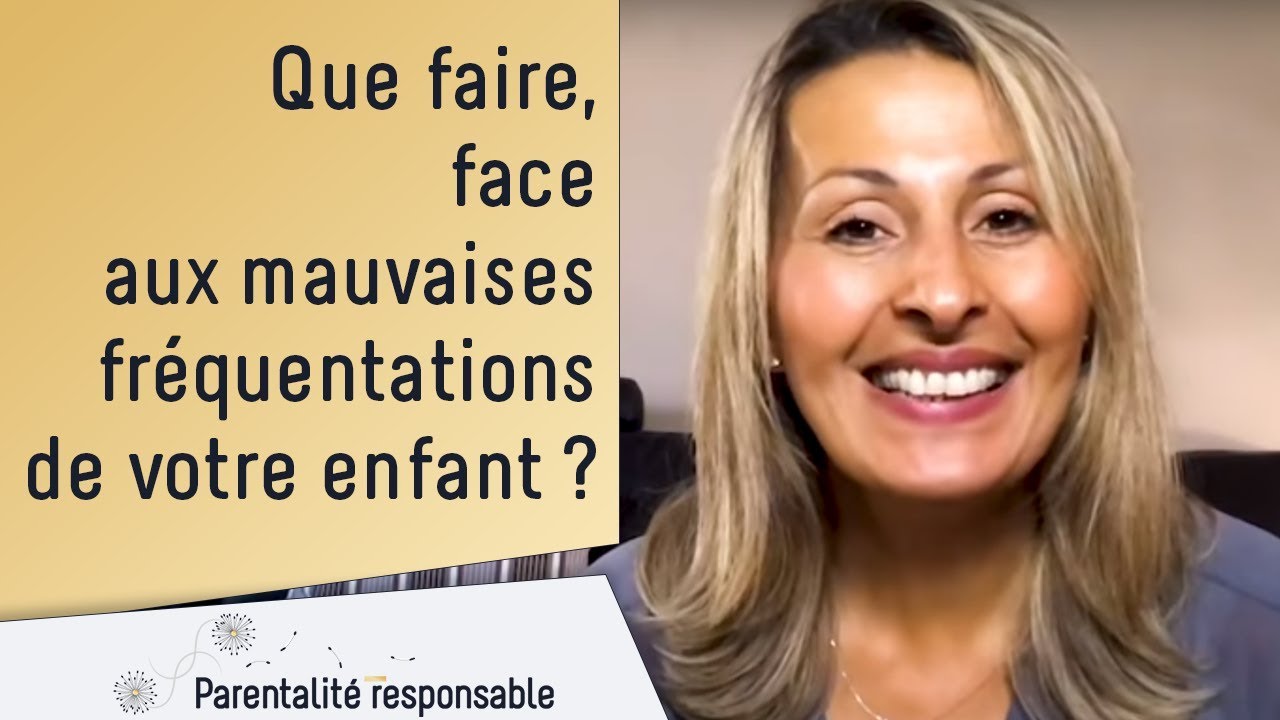 Que faire face aux mauvaises fréquentations de votre enfant ?