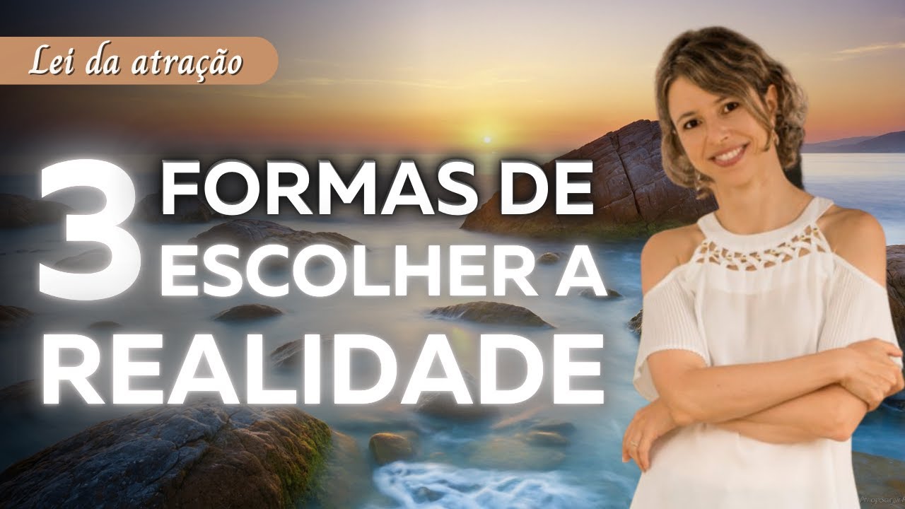 3 Formas de Escolher a Realidade que Você Prefere  | Dra. Tânia, Bashar, Abraham