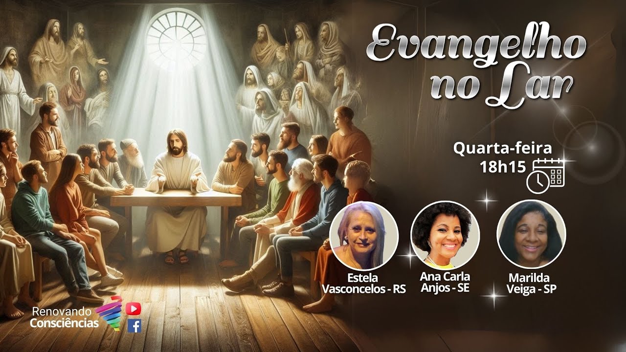 EVANGELHO NO LAR VIRTUAL RENOVANDO CONSCIÊNCIAS | Marilda V., Estela V. e Ana Carla A.