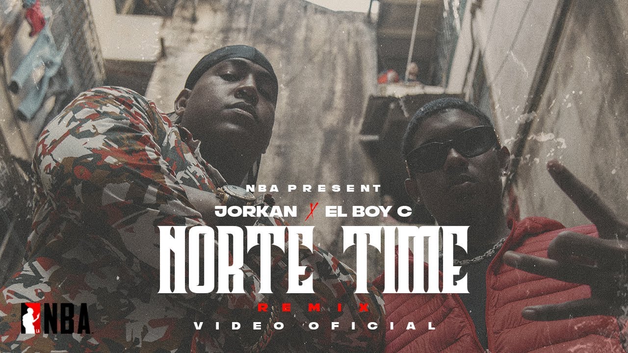 Jorkan ft. El Boy C - Norte Time (Remix) [Video Oficial]