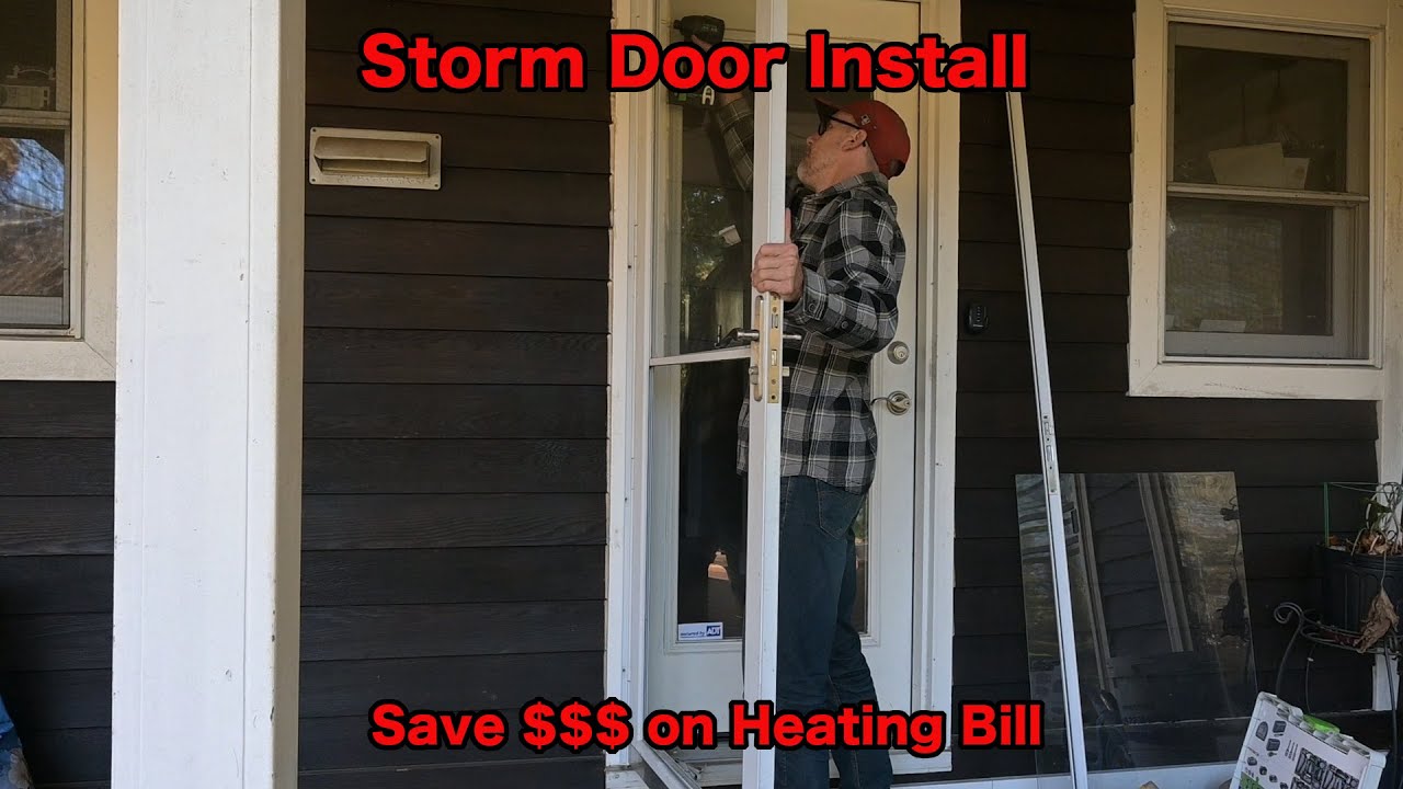Storm Door Install Anderson 2000 || For Security and to Fix Drafty Doors that Leak
