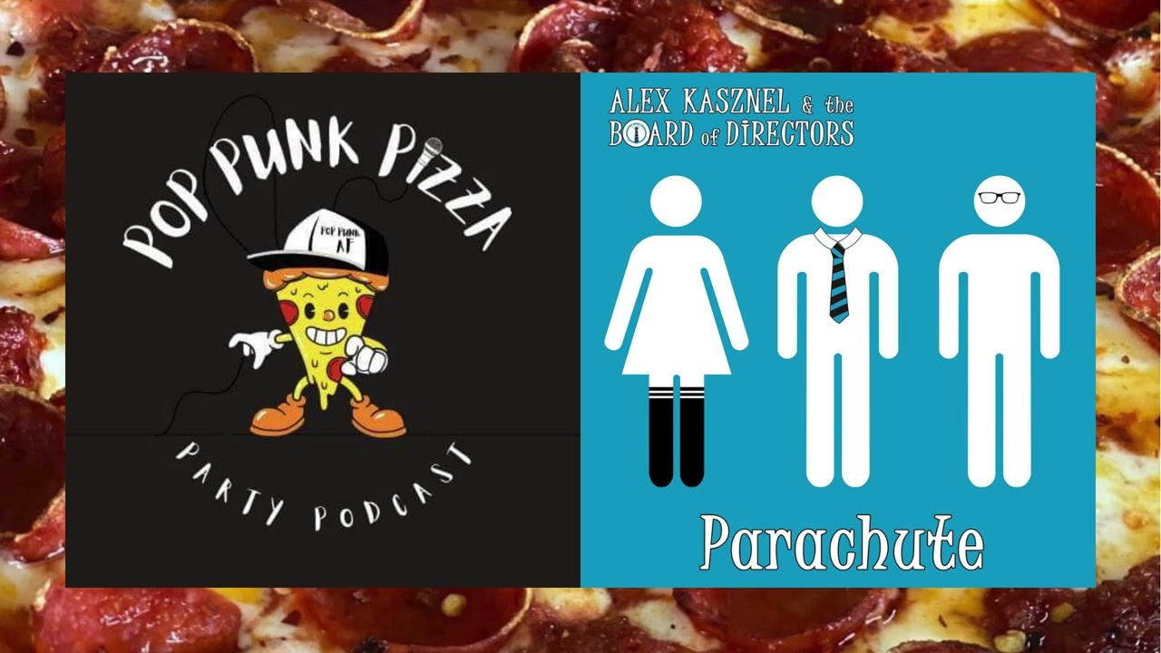 Alex Kasznel & The Board Of Directors interview (Pop Punk Pizza Party Podcast)