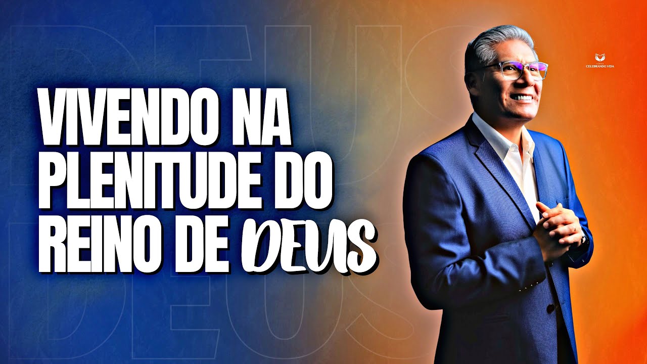 Vivendo na plenitude do reino de Deus - Pastor Marcos Cotrina