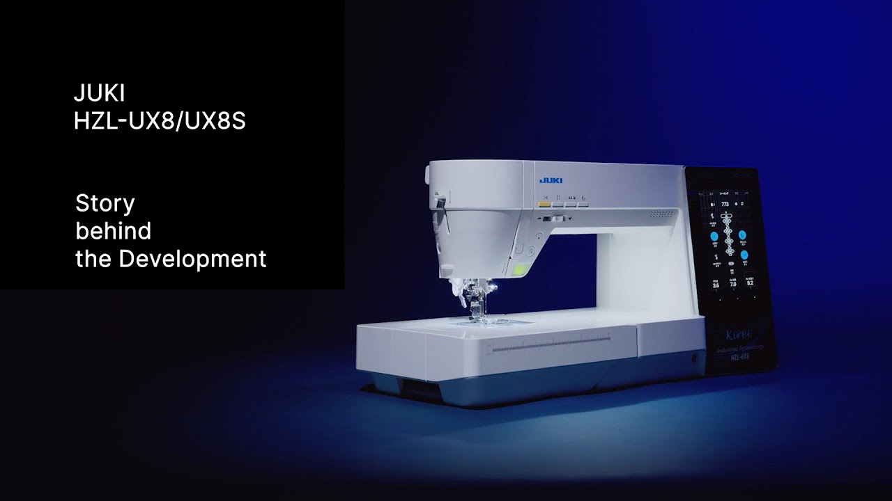 Story behind the Development --JUKI HZL UX8, UX8S Kirei