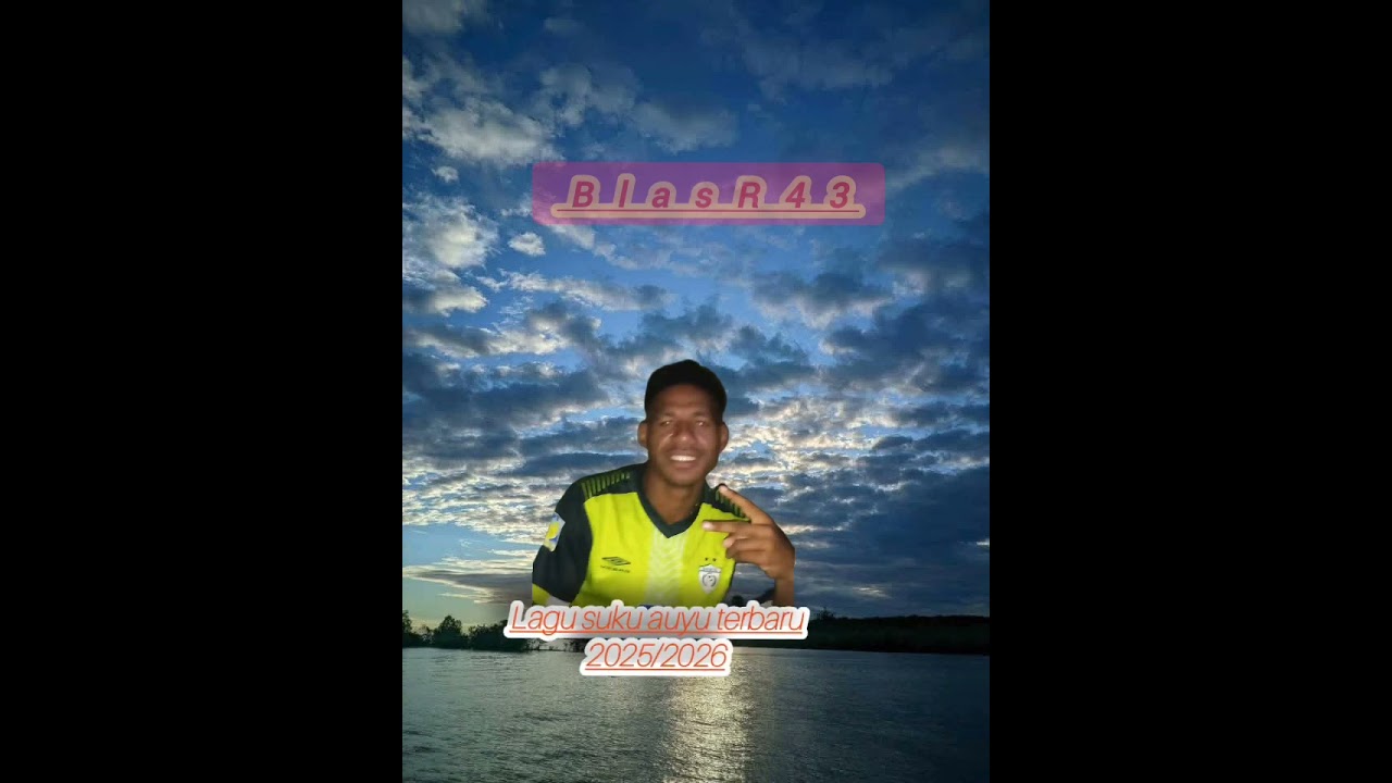 Lagu suku auyu terbaru 2025,,Blass R43 osso