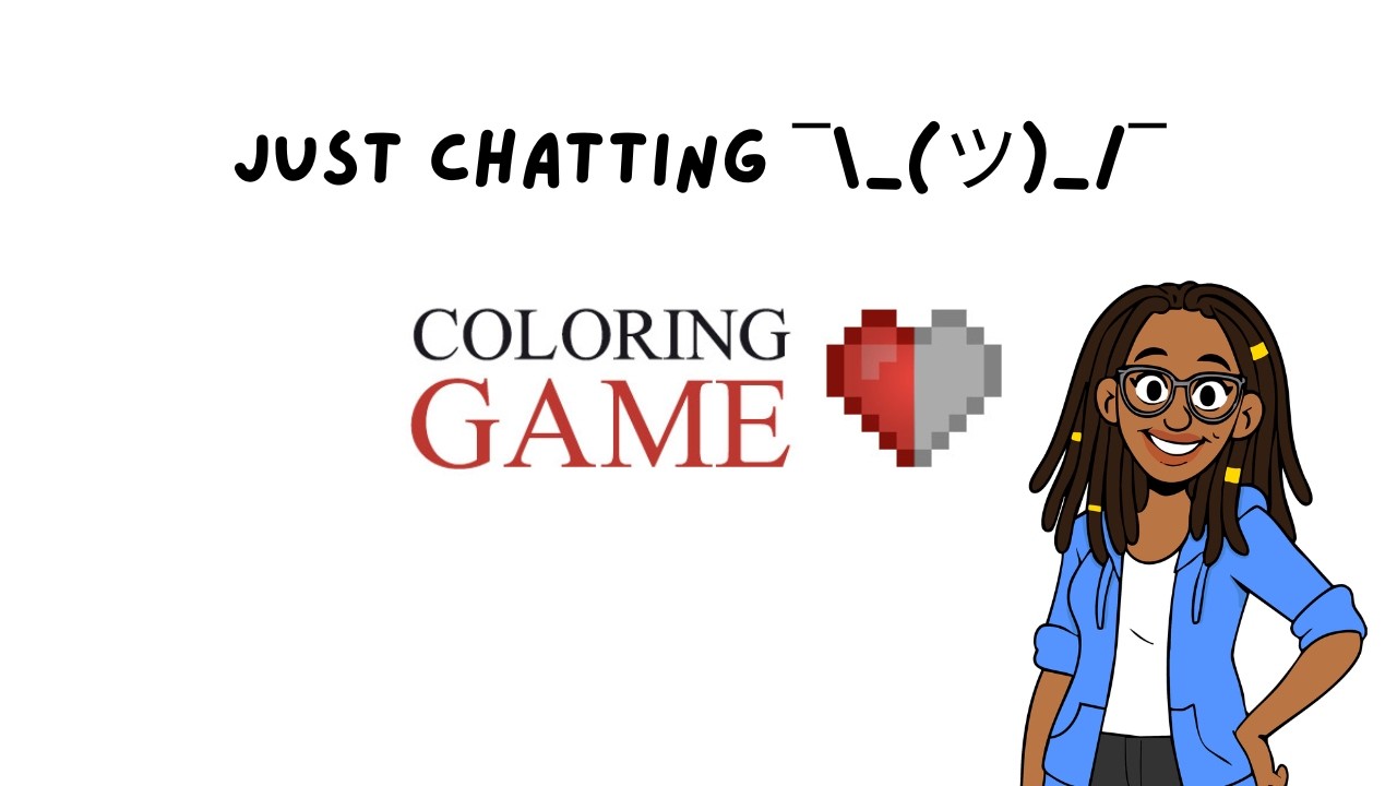 🔴Just Chattin' ¯\_(ツ)_/¯ | Coloring Game (Part 14)