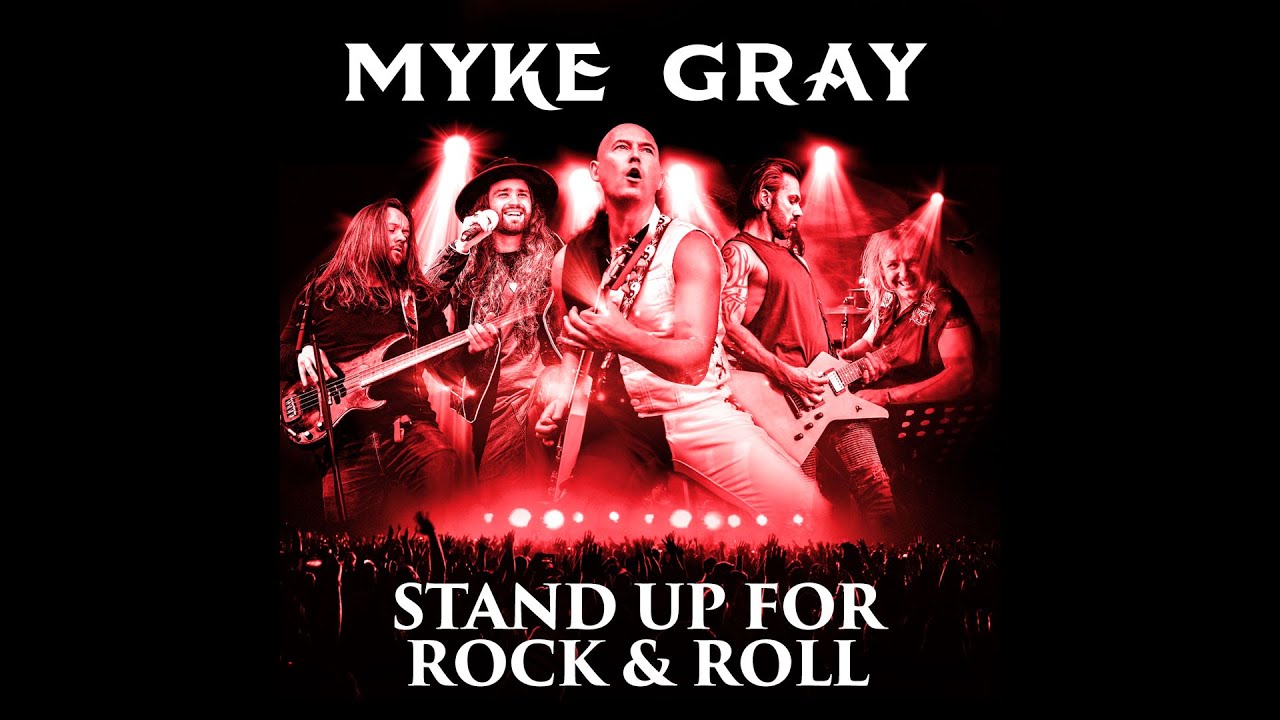 Myke Gray -Stand Up For Rock & Roll - OFFICIAL VIDEO