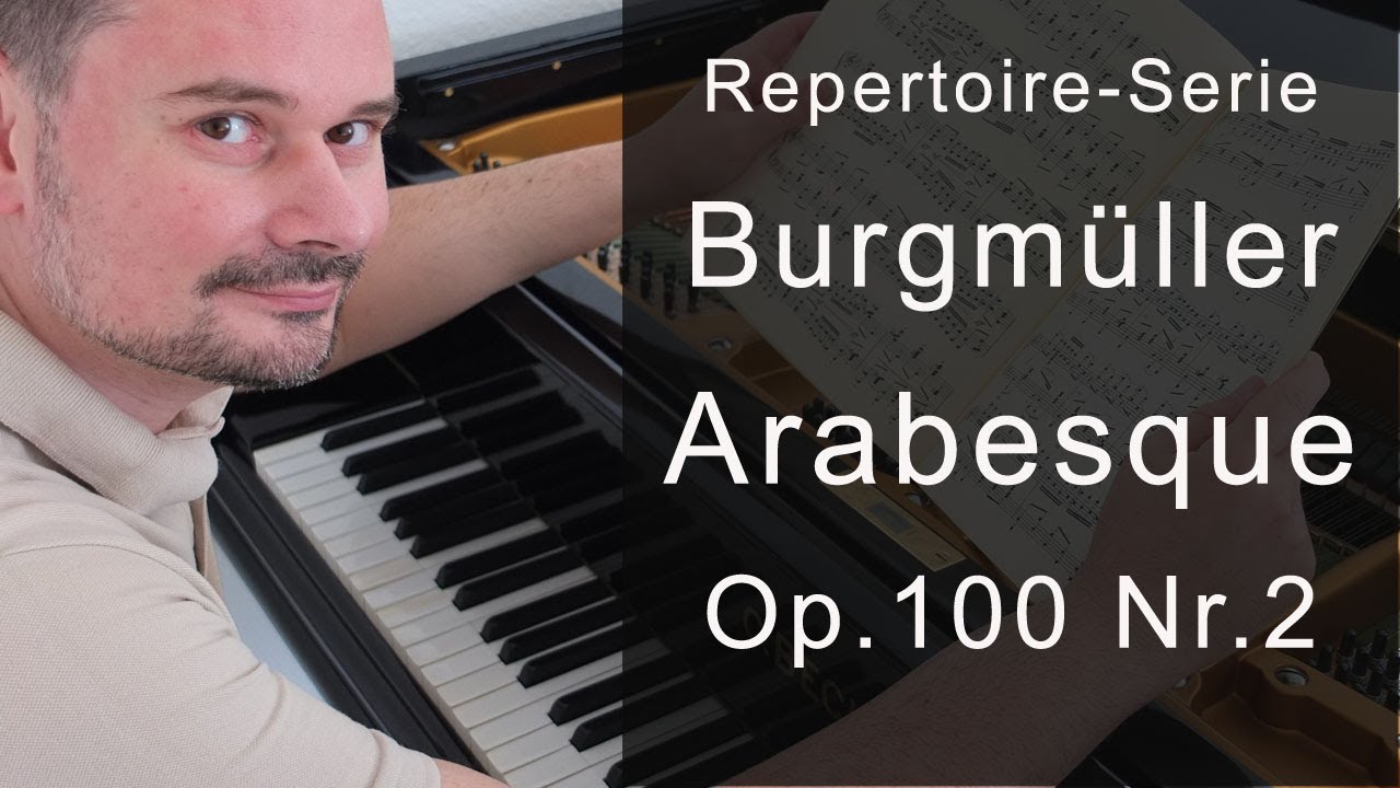Burgmüller, Arabesque; Repertoire-Reihe von Torsten Eil
