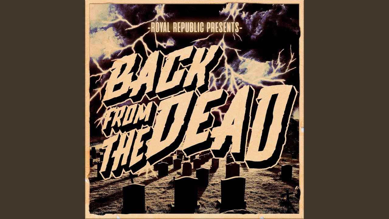 Back from the Dead
