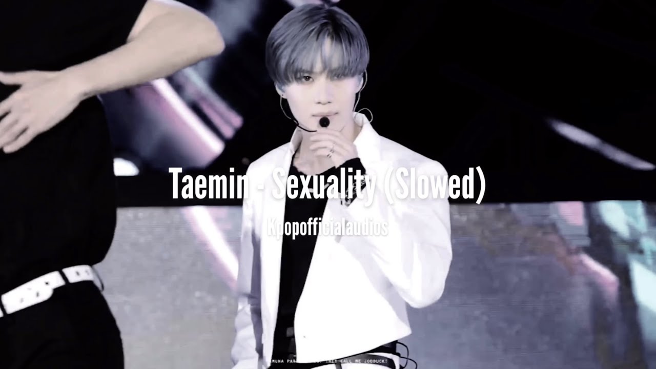 Taemin - Sexuality (Slowed)