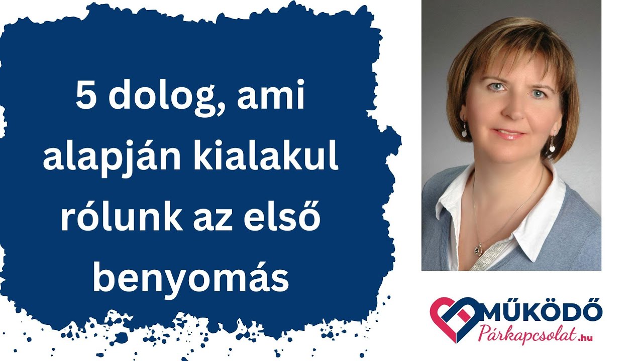 5 dolog, ami alapján kialakul rólunk az első benyomás