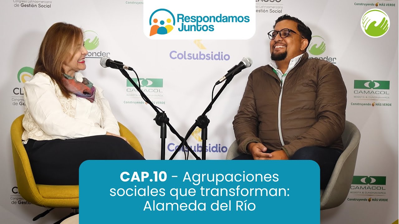 Cap 10 - Respondamos Juntos. Agrupaciones sociales que transforman: Alameda del Río