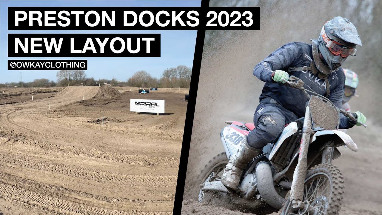 Preston Docks MX 2023 NEW LAYOUT