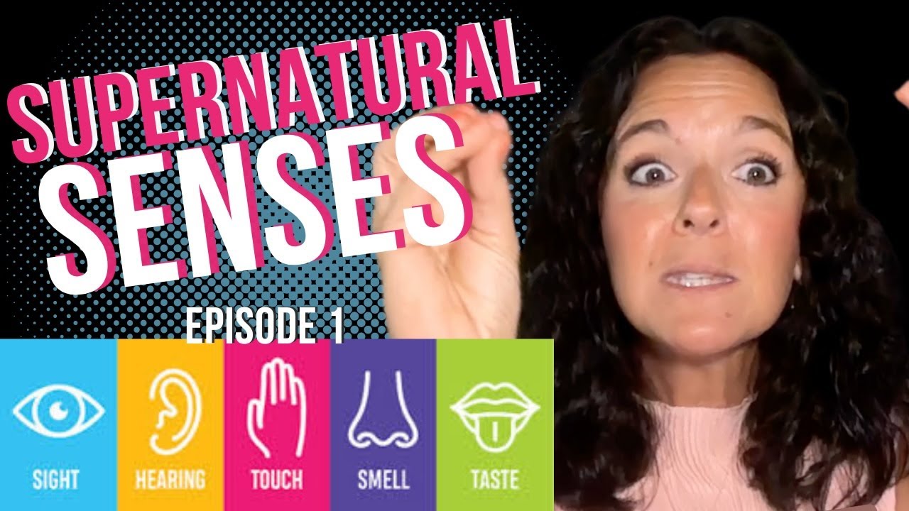 Unlocking Supernatural Senses: Exploring Biblical Insights EPISODE 1