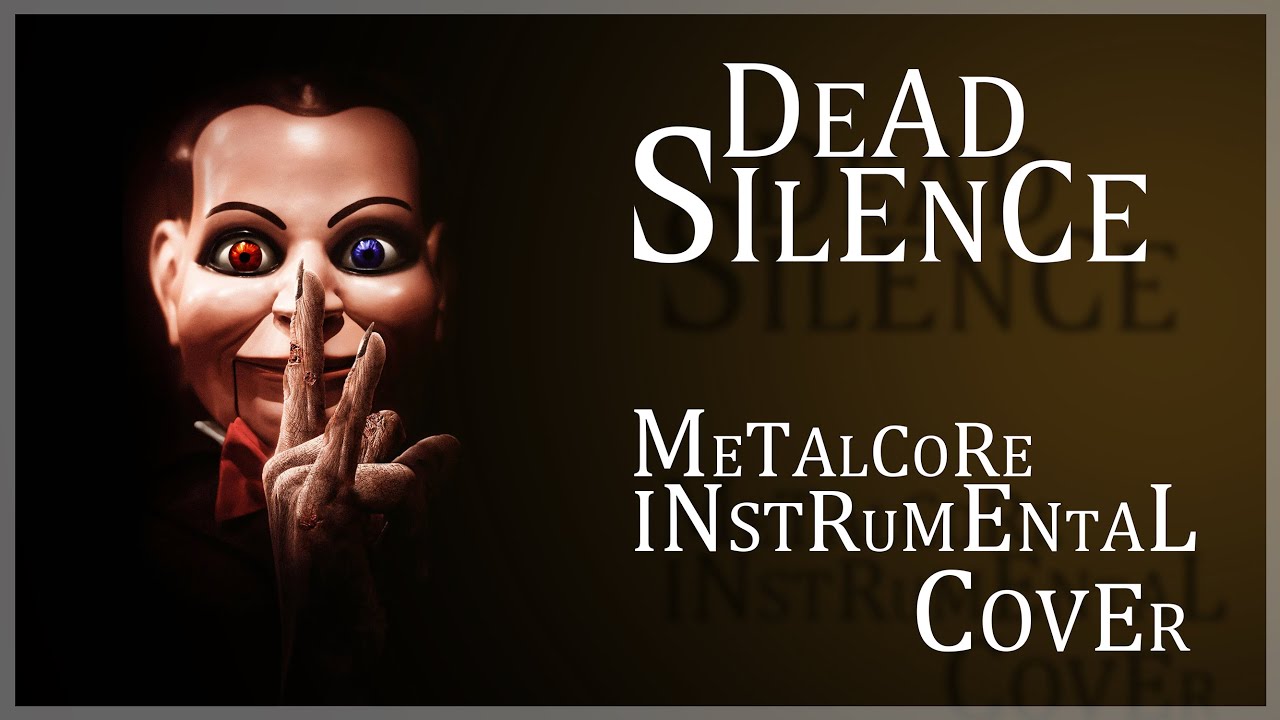 DEAD SILENCE - Theme Song ( Metalcore Instrumental )