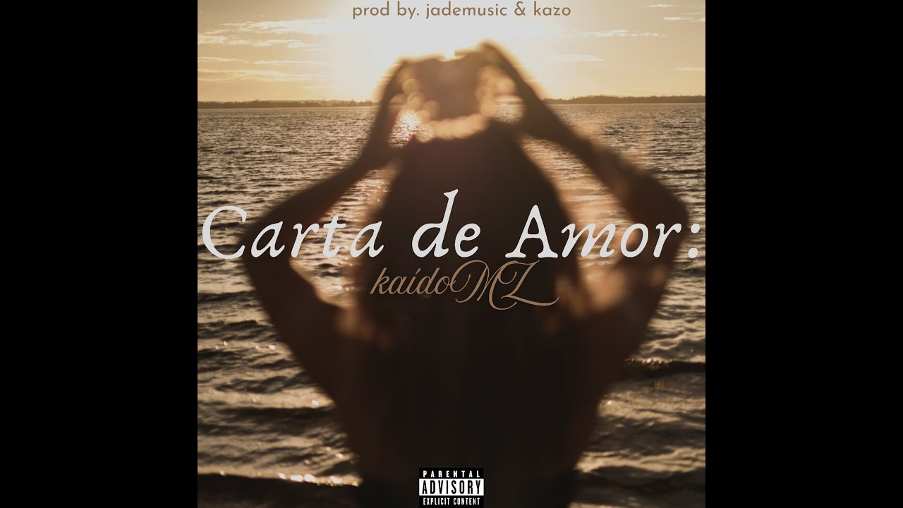 ka&iacute;doMZ - Carta de Amor: (Videoclip Oficial)