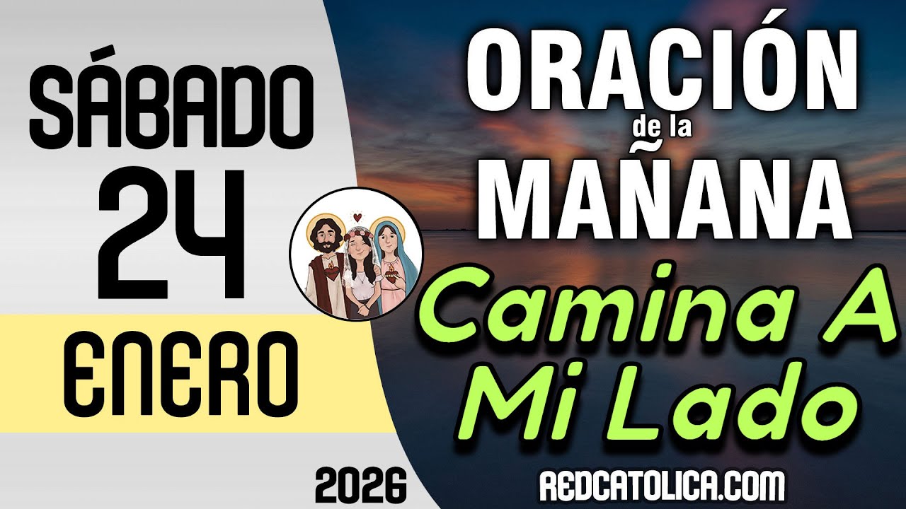 Oracion de la Mañana De Hoy Sabado 24 de Enero - Salmo 27 Tiempo De Orar