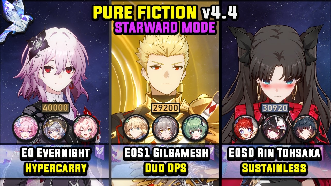 E0 Evernight & E0S1 Gilgamesh & E0S0 Rin Tohsaka (4 Stars) Starward Mode - Pure Fiction 4.4