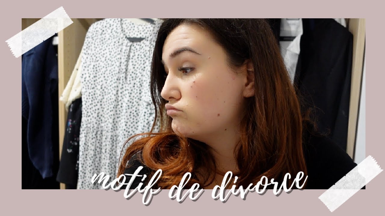 motif de divorce⎢VLOG