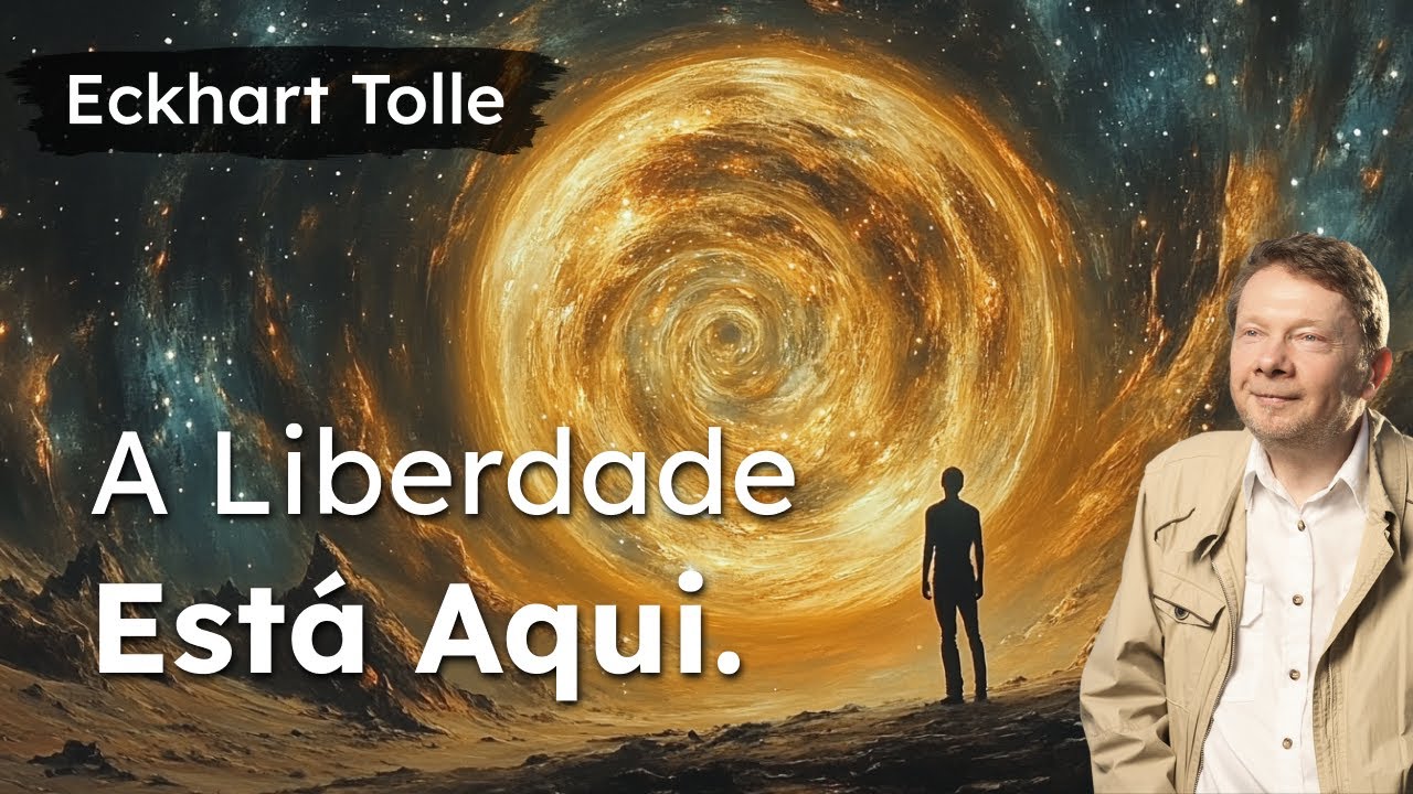 Como Parar de Viver na Sombra do Seu Passado | Eckhart Tolle