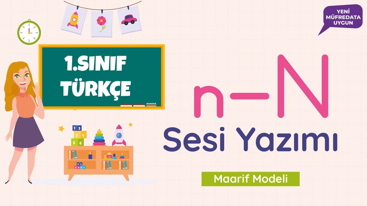 1. Sınıf - N Sesi Yazımı (Yeni Müfredat, Maarif Modeli)