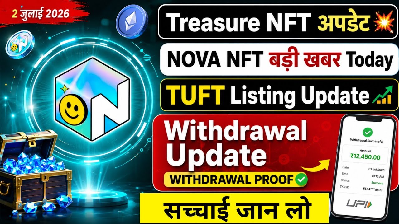 Nova NFT Official TUFT Listing Update Today 😊 Big Good News | Nova NFT Long Term Update 2 July 2026