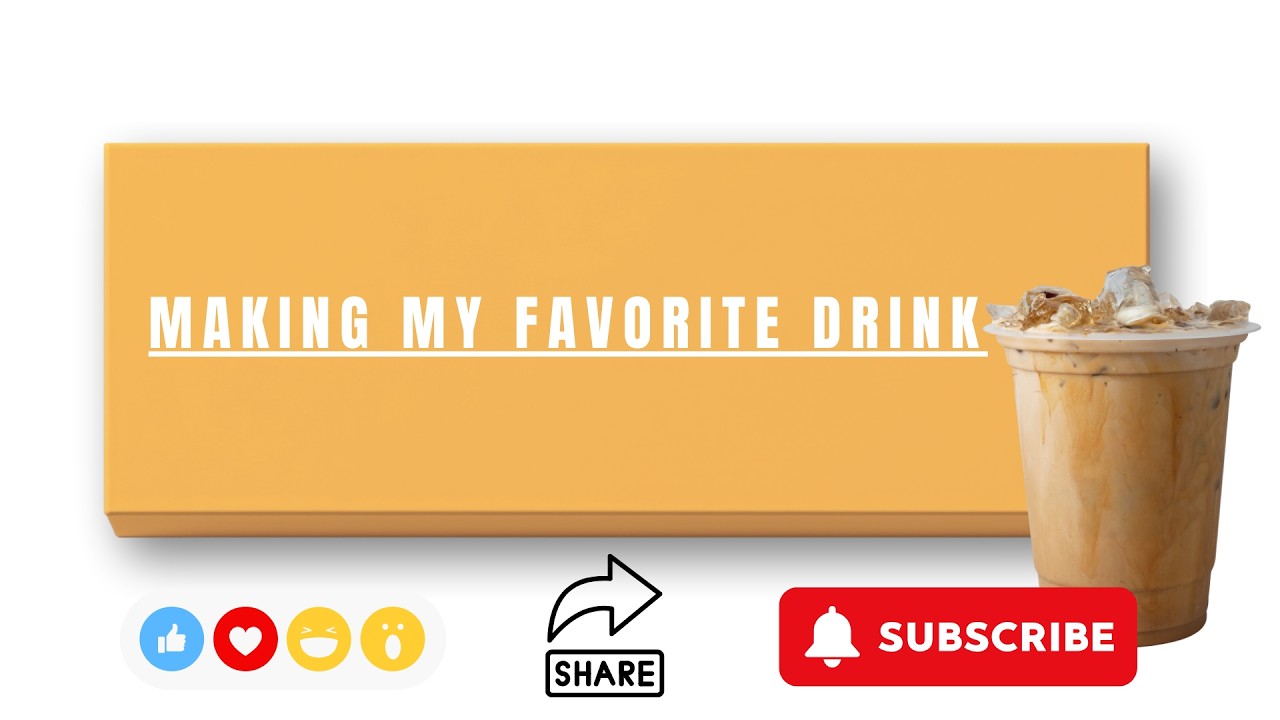 How To Make My Favorite Drink
