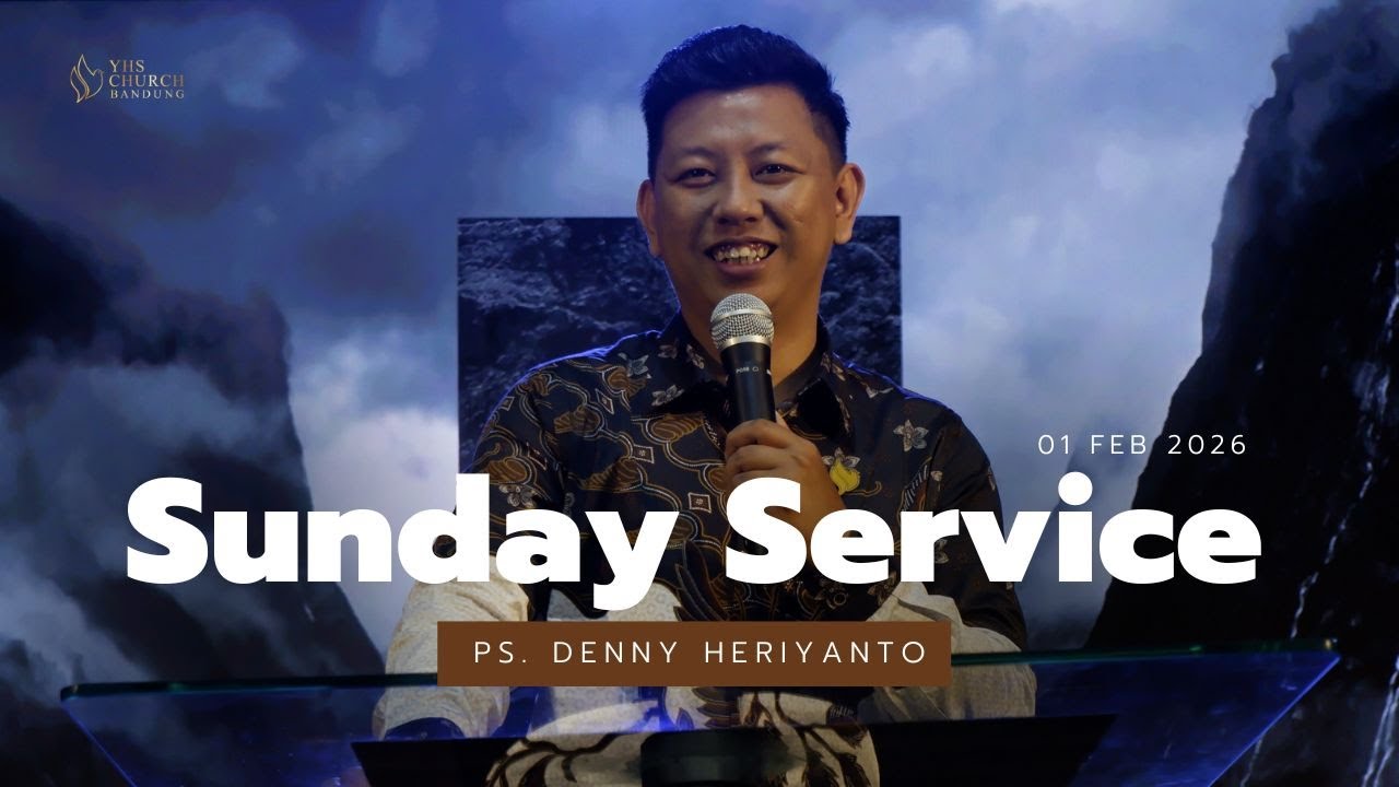 PERBEDAAN DOMBA HILANG DAN ANAK HILANG | Ibadah Minggu 1 Feb 2026 | Ps. Denny Heriyanto | YHS Church