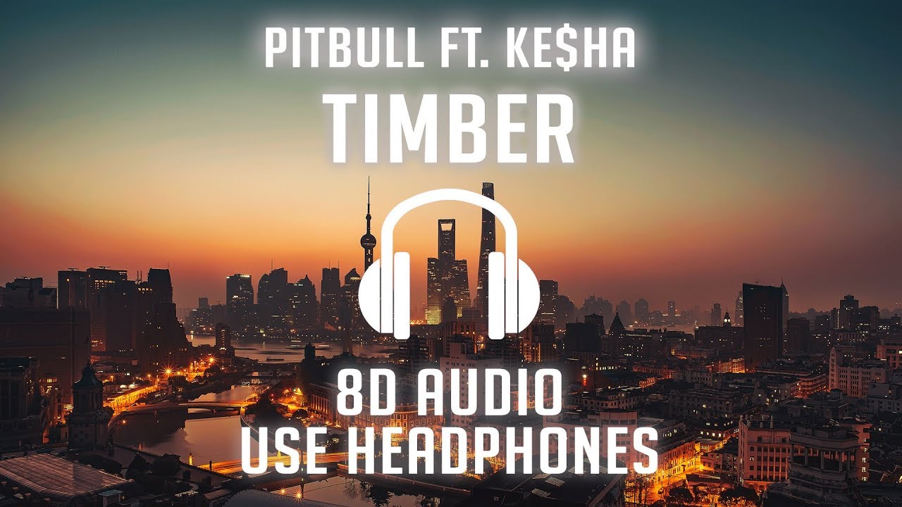 Pitbull - Timber ft. Ke$ha (8D AUDIO) 🎧
