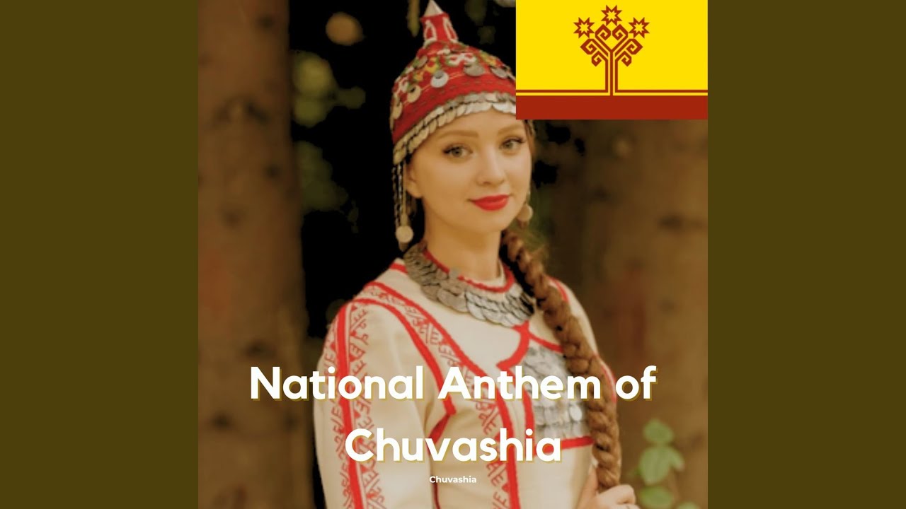 National Anthem of Chuvashia