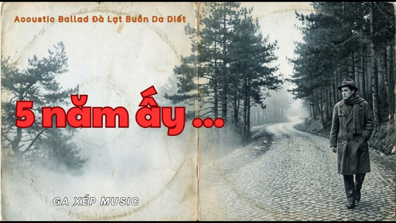 5 NĂM ẤY ... - Acoustic Ballad Đà Lạt Buồn Da Diết (Guitar & Cello) | GAXEP MUSIC