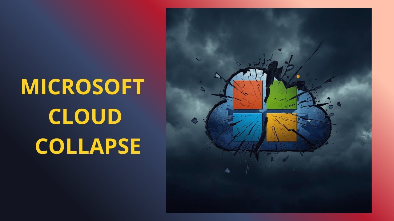 MICROSOFT CLOUD COLLAPSE: Azure & Microsoft 365 Down Global Outage