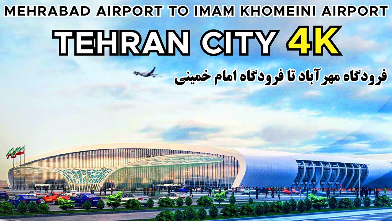 Tehran City 4K, Iran, Mehrabad Airport to Imam Khomeini International Airport